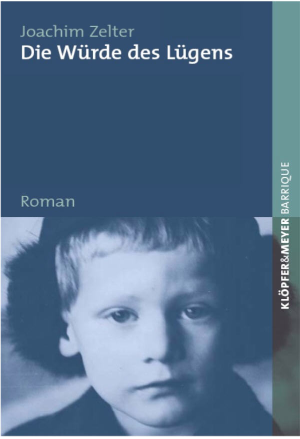 Joachim Zelter ׀ Die Würde des Lügens ׀ Roman Stuttgart: Ithaka, 2000